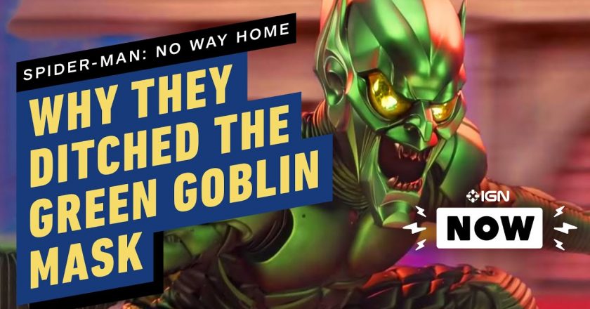 Why Spider-Man: No Way Home Ditched Green Goblins Original Mask – IGN Now – IGN