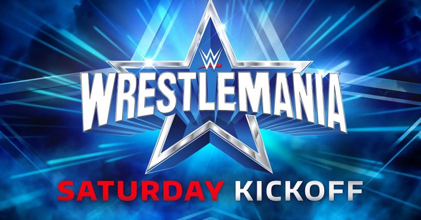 WrestleMania Saturday Kickoff: April 2, 2022 – WWE