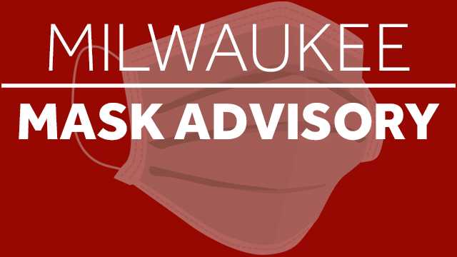 Milwaukee issues mask advisory after moving into high COVID-19 spread – WISN Milwaukee